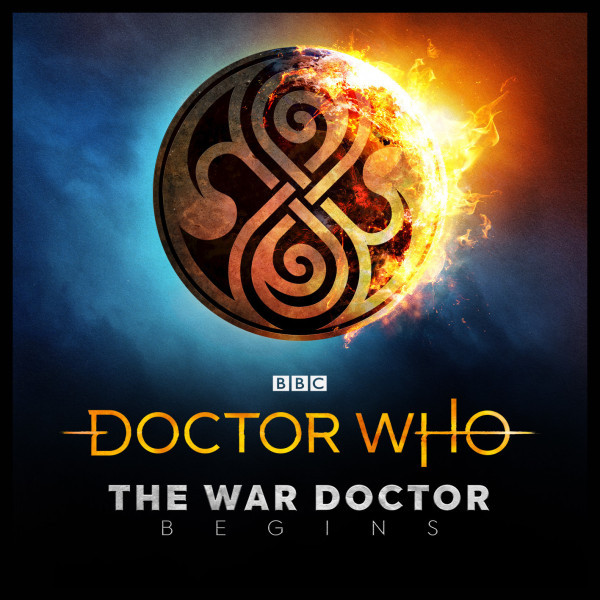 Doctor Who: The War Doctor Begins